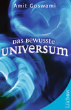 Das bewusste Universum