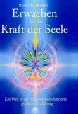 Erwachen in die Kraft der Seele