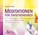 Meditationen für Zwischendurch, 1 Audio-CD