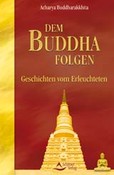 Dem Buddha folgen