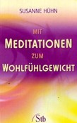 Mit Meditationen zum Wohlfühlgewicht