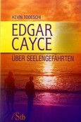 Edgar Cayce über Seelengefährten