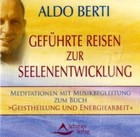 Geführte Reisen zur Seelenentwicklung, Audio-CD