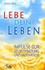 Lebe dein Leben