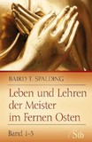 Leben und Lehren der Meister im Fernen Osten, Bd. 1-3