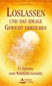 Loslassen und das ideale Gewicht erreichen
