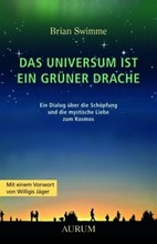 Das Universum ist ein grüner Drache