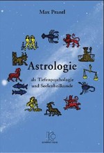 Astrologie als Tiefenpsychologie und Seelenheilkunde