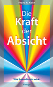 Die Kraft der Absicht