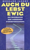 Auch Du lebst ewig