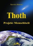 Thoth, Projekt Menschheit