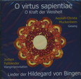 O virtus sapientiae - Oh Kraft der Weisheit, 1 Audio-CD