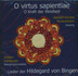 O virtus sapientiae - Oh Kraft der Weisheit, 1 Audio-CD