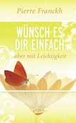 Wünsch es dir einfach, aber mit Leichtigkeit
