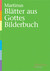 Nr. 6, Blätter aus Gottes Bilderbuch
