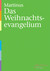 Nr. 13, Das Weihnachtsevangelium