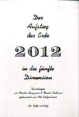 2012, Der Aufstieg der Erde in die fünfte Dimension