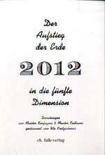 2012, Der Aufstieg der Erde in die fünfte Dimension