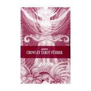 Akrons Crowley Tarot Führer, 2 Bde.