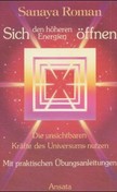 Sich den höheren Energien öffnen