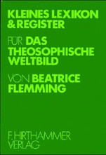 Kleines Lexikon & Register für das theosophische Weltbild