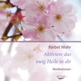 Aktiviere das ewig Heile in dir, 1 Audio-CD