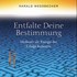 Entfalte Deine Bestimmung, 1 Audio-CD