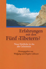 Erfahrungen mit den Fünf 'Tibetern'
