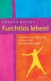 Furchtlos leben!