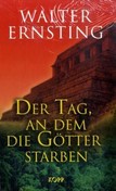 Der Tag, an dem die Götter starben