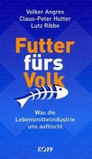 Futter fürs Volk