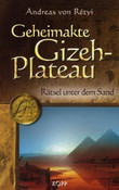 Geheimakte Gizeh-Plateau
