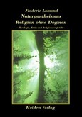 Naturpantheismus, Religion ohne Dogmen