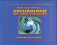 Archäologie im Weltraum