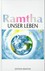 Ramtha, unser Leben