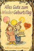 Alles Gute zum WiederGeburtsTag