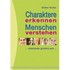 Charaktere erkennen, Menschen verstehen