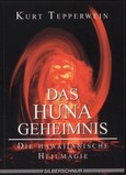 Das Huna Geheimnis