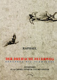 Der dreifache Feuerweg