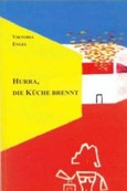 Hurra, die Küche brennt