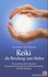 Reiki, die Berufung zum Heilen