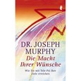 Die Macht Ihrer Wünsche