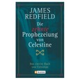 Die zehnte Prophezeiung von Celestine