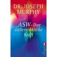 ASW - Ihre außersinnliche Kraft