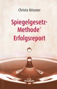 Spiegelgesetz-Methode (R) Erfolgsreport