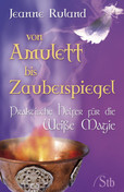 Von Amulett bis Zauberspiegel