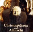Christuspräsenz und Allmacht, 1 Audio-CD