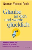 Glaube an dich und werde glücklich