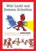 Wirf Licht auf deinen Schatten, Set