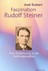 Faszination Rudolf Steiner